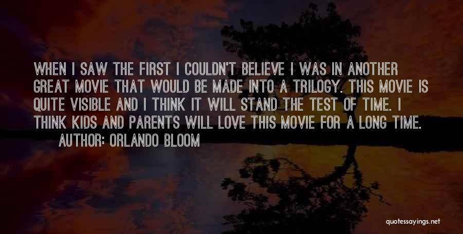 Orlando Bloom Quotes: When I Saw The First I Couldn't Believe I Was In Another Great Movie That Would Be Made Into A