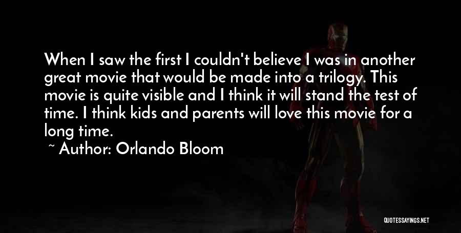 Orlando Bloom Quotes: When I Saw The First I Couldn't Believe I Was In Another Great Movie That Would Be Made Into A
