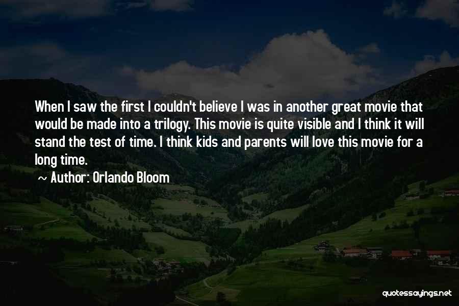 Orlando Bloom Quotes: When I Saw The First I Couldn't Believe I Was In Another Great Movie That Would Be Made Into A