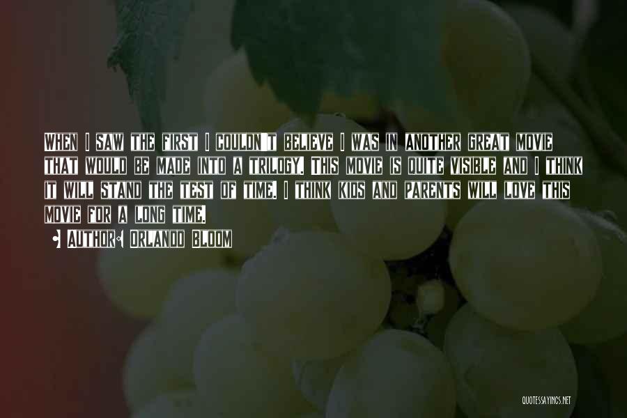 Orlando Bloom Quotes: When I Saw The First I Couldn't Believe I Was In Another Great Movie That Would Be Made Into A