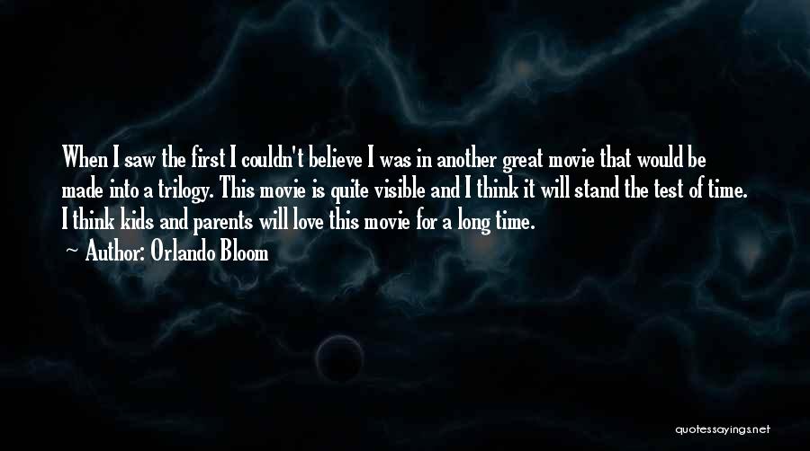 Orlando Bloom Quotes: When I Saw The First I Couldn't Believe I Was In Another Great Movie That Would Be Made Into A