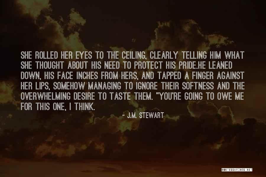 1273 Quotes By J.M. Stewart 1273 Quotes By J.M. Stewart