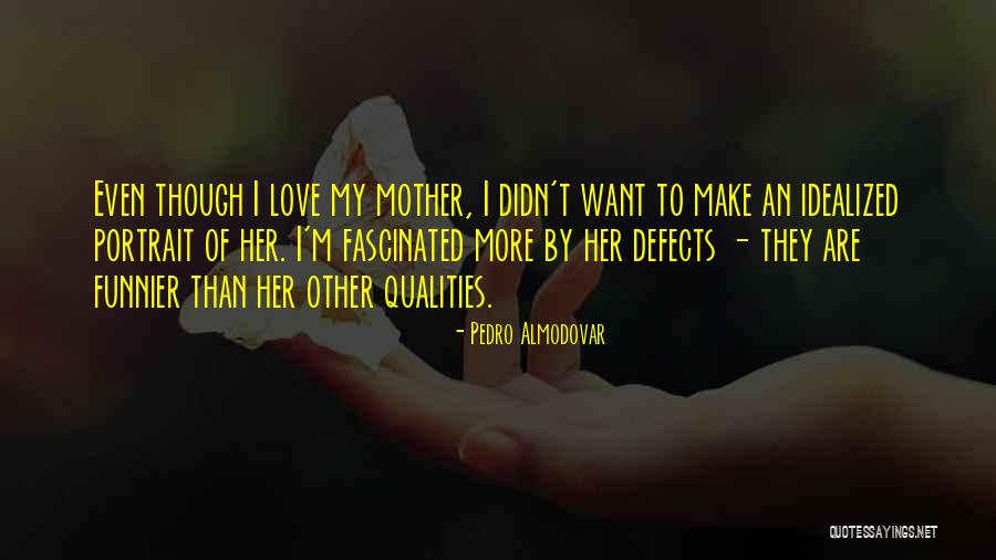 1278 East Quotes By Pedro Almodovar 1278 East Quotes By Pedro Almodovar