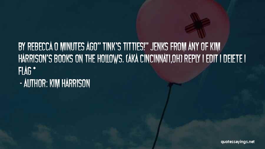 Kim Harrison Quotes: By Rebecca