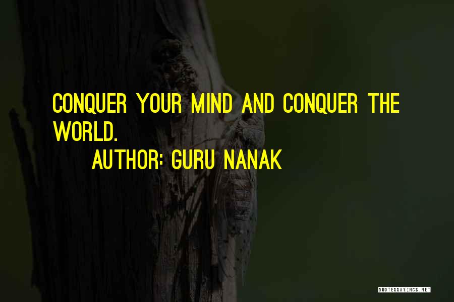 Guru Nanak Quotes: Conquer Your Mind And Conquer The World.