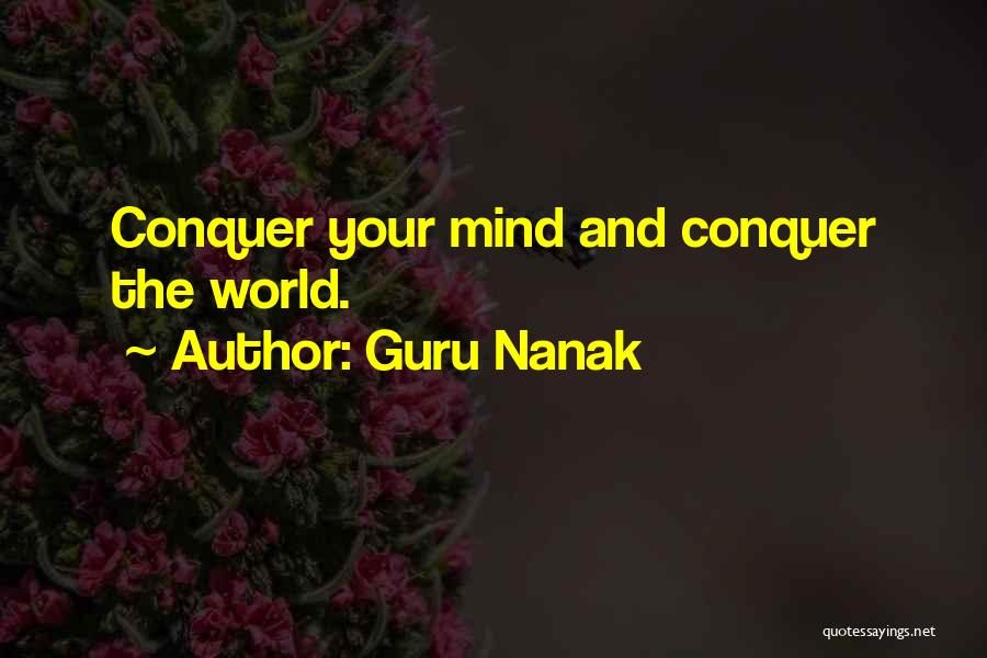 Guru Nanak Quotes: Conquer Your Mind And Conquer The World.