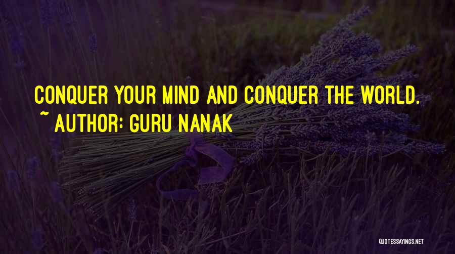 Guru Nanak Quotes: Conquer Your Mind And Conquer The World.