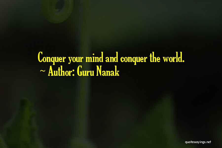 Guru Nanak Quotes: Conquer Your Mind And Conquer The World.