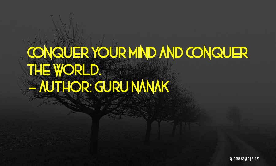 Guru Nanak Quotes: Conquer Your Mind And Conquer The World.