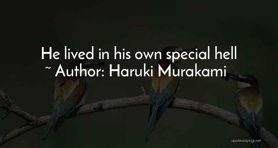 Haruki Murakami Quotes: He Lived In His Own Special Hell