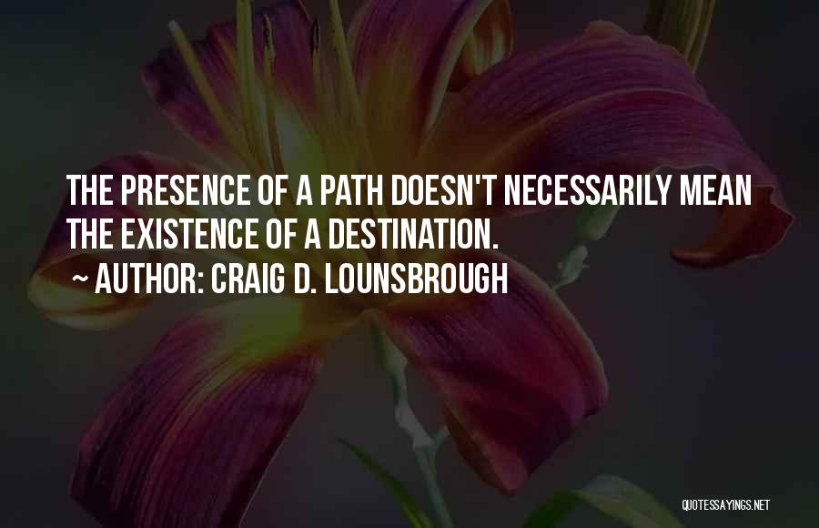 128a Tremont Quotes By Craig D. Lounsbrough