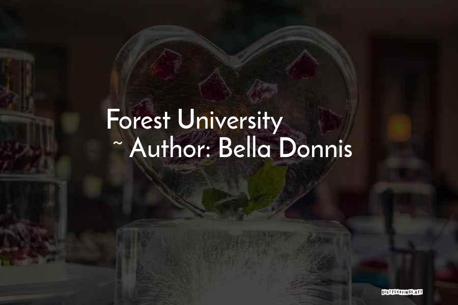 Bella Donnis Quotes: Forest University