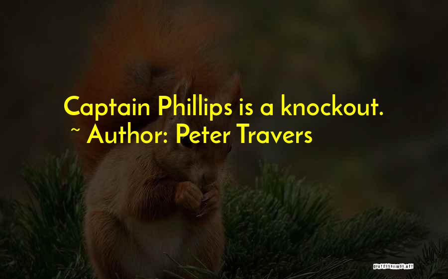 Peter Travers Quotes: Captain Phillips Is A Knockout.