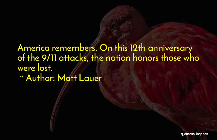 12th Anniversary Quotes By Matt Lauer