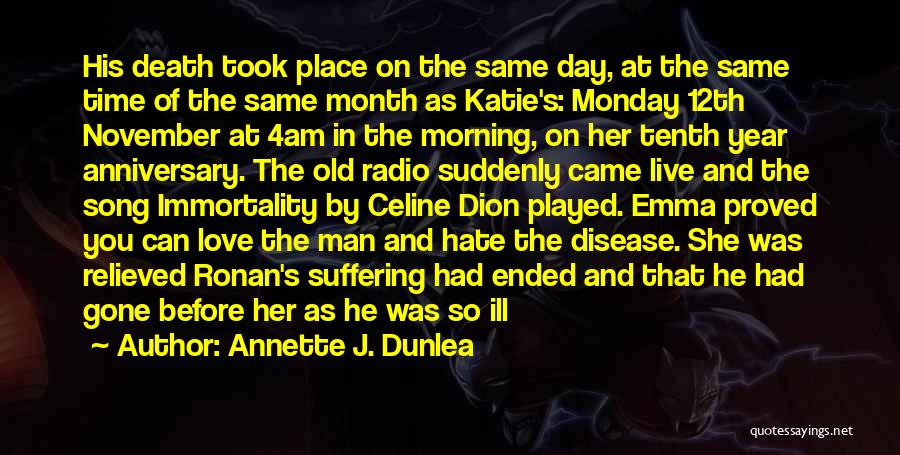 12th Death Anniversary Quotes By Annette J. Dunlea