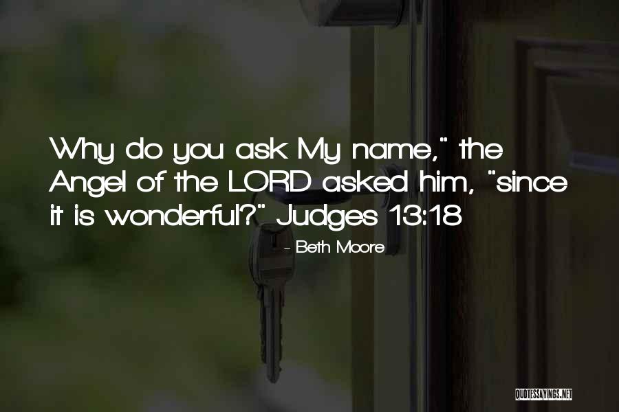 13 13 18 Quotes By Beth Moore 13 13 18 Quotes By Beth Moore