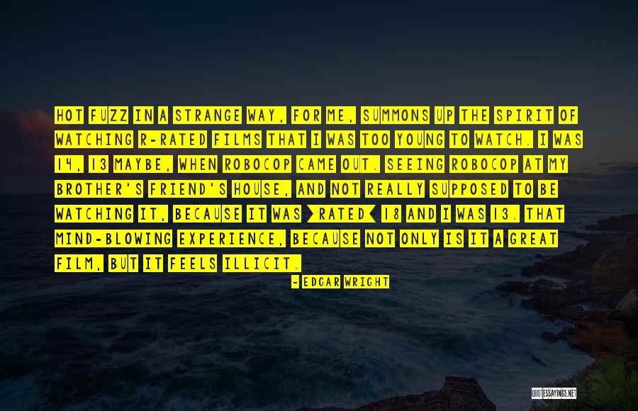 13 13 18 Quotes By Edgar Wright 13 13 18 Quotes By Edgar Wright