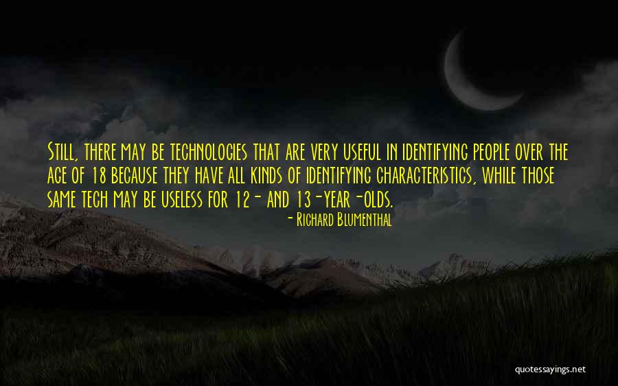 13 13 18 Quotes By Richard Blumenthal 13 13 18 Quotes By Richard Blumenthal