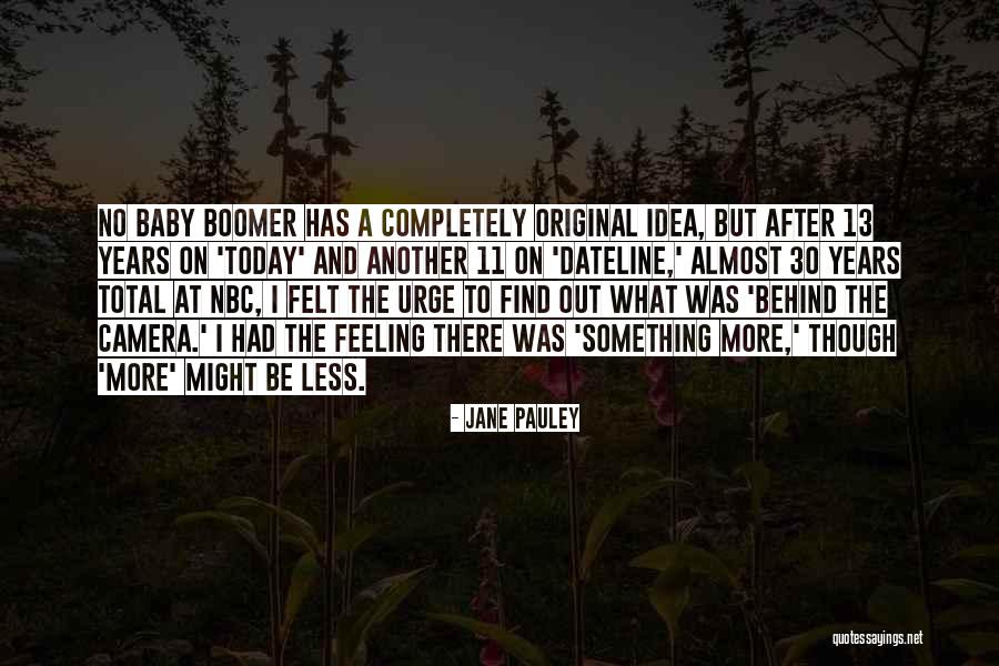 13 After Quotes By Jane Pauley 13 After Quotes By Jane Pauley