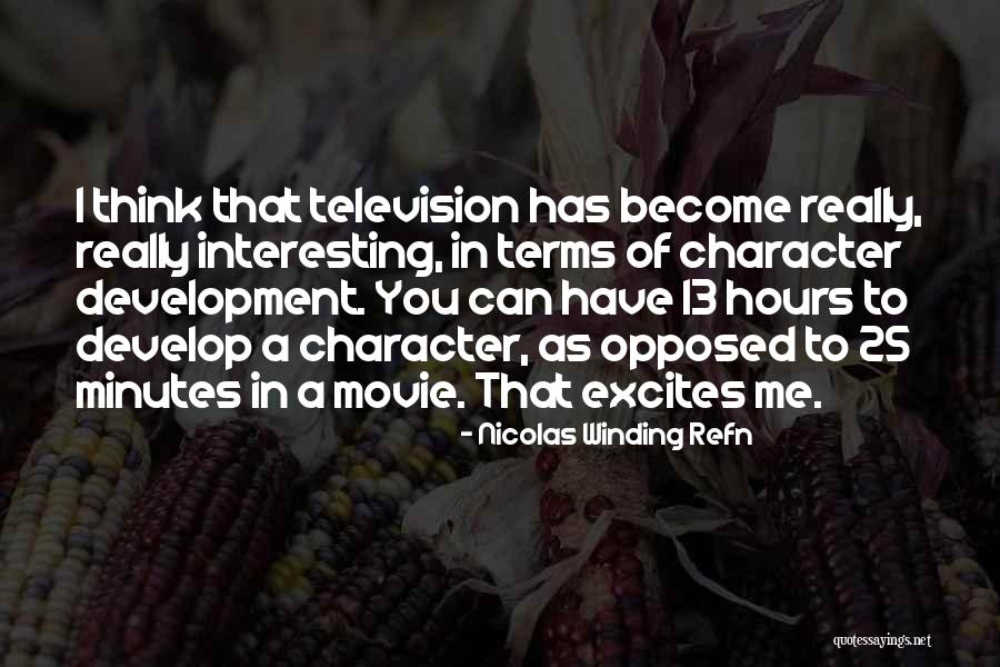 13 Hours Quotes By Nicolas Winding Refn 13 Hours Quotes By Nicolas Winding Refn