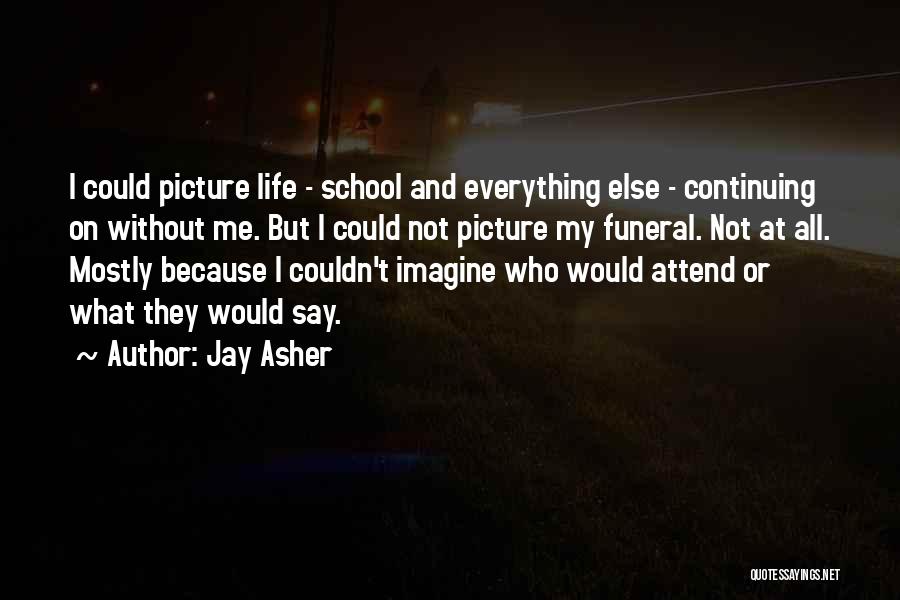 13 Reasons Quotes By Jay Asher