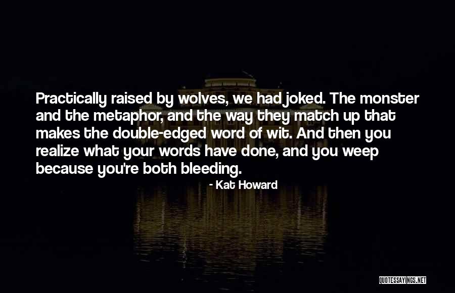 13 The Musical Funny Quotes By Kat Howard 13 The Musical Funny Quotes By Kat Howard