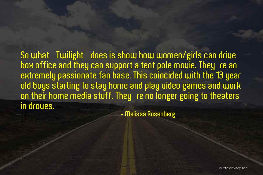 13 Year Old Quotes By Melissa Rosenberg