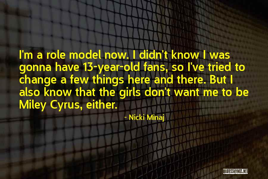 13 Year Old Quotes By Nicki Minaj