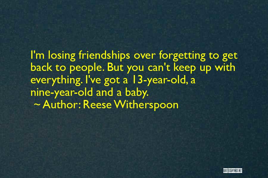 13 Year Old Quotes By Reese Witherspoon