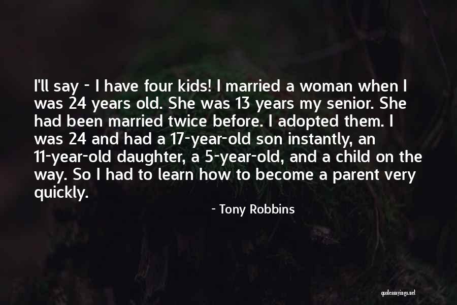 13 Year Old Quotes By Tony Robbins