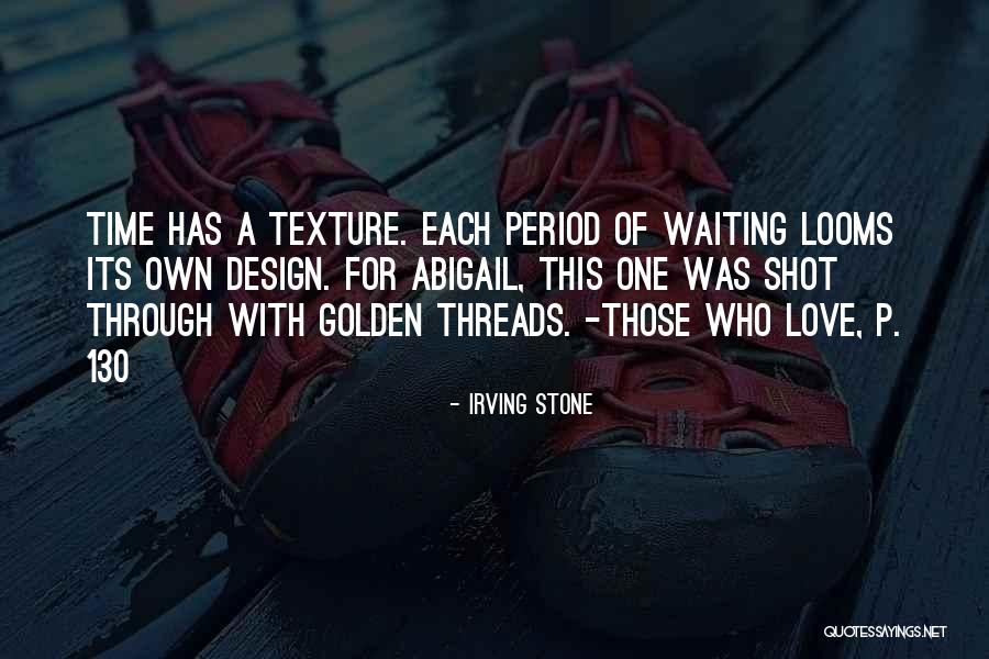 130 Quotes By Irving Stone 130 Quotes By Irving Stone