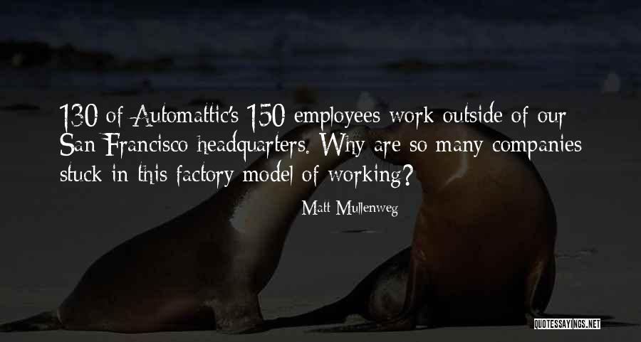 130 Quotes By Matt Mullenweg 130 Quotes By Matt Mullenweg