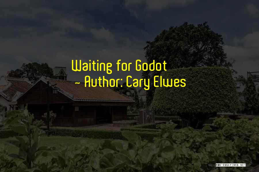 Cary Elwes Quotes: Waiting For Godot