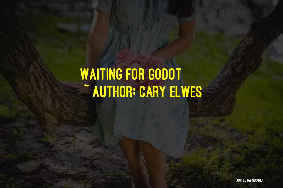 Cary Elwes Quotes: Waiting For Godot