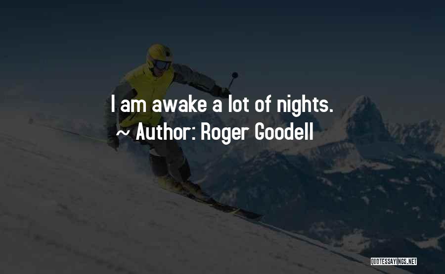 Roger Goodell Quotes: I Am Awake A Lot Of Nights.