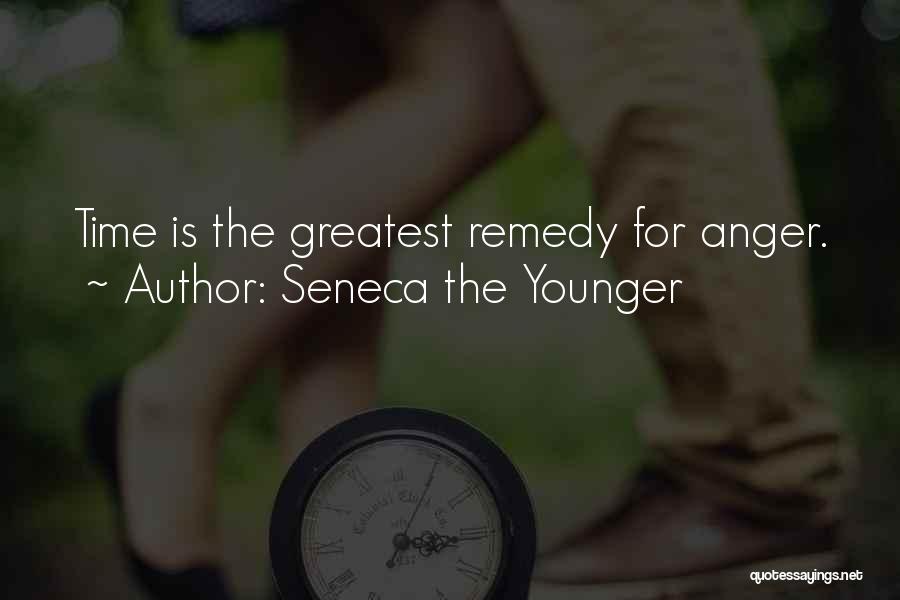 Seneca The Younger Quotes: Time Is The Greatest Remedy For Anger.