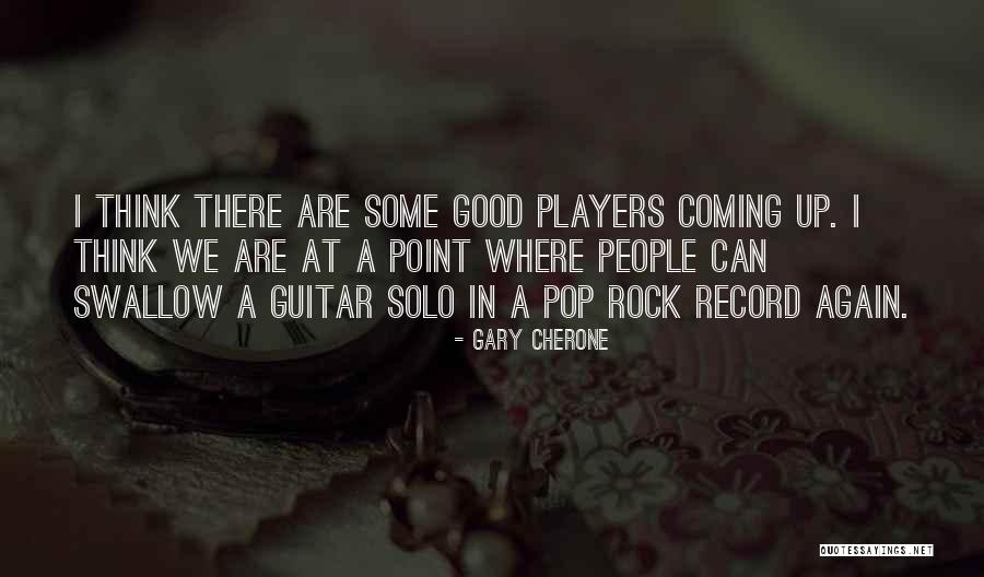 13084 E Quotes By Gary Cherone 13084 E Quotes By Gary Cherone