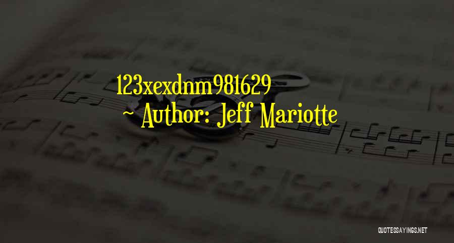 Jeff Mariotte Quotes: 123xexdnm981629