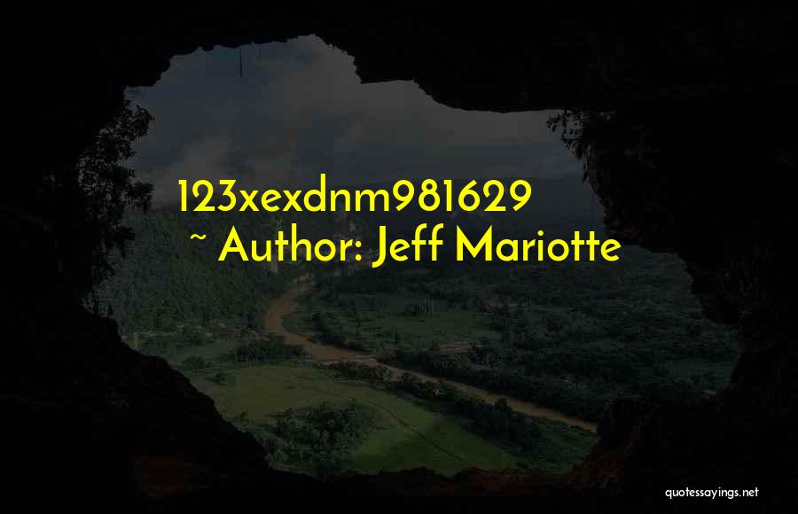 Jeff Mariotte Quotes: 123xexdnm981629