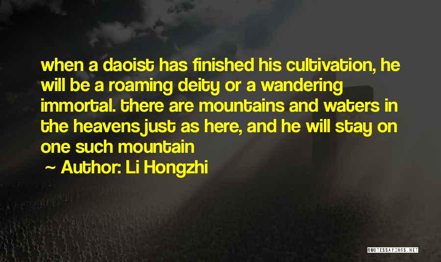 Li Hongzhi Quotes: When A Daoist Has Finished His Cultivation, He Will Be A Roaming Deity Or A Wandering Immortal. There Are Mountains