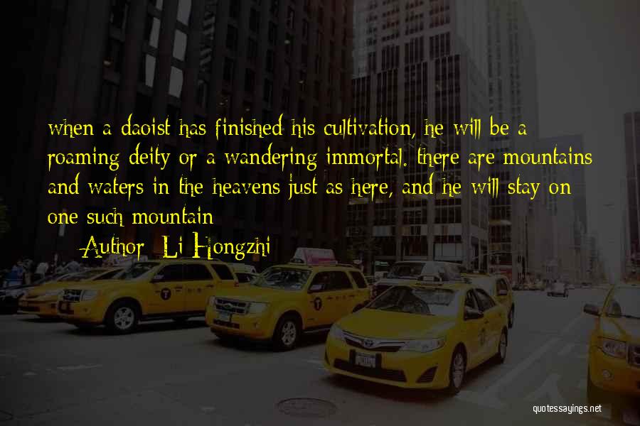 Li Hongzhi Quotes: When A Daoist Has Finished His Cultivation, He Will Be A Roaming Deity Or A Wandering Immortal. There Are Mountains