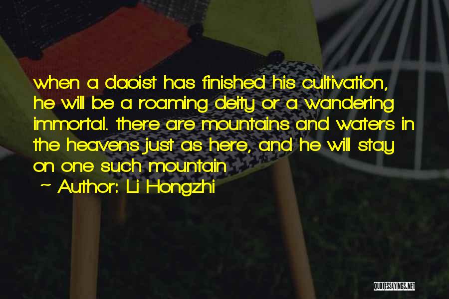 Li Hongzhi Quotes: When A Daoist Has Finished His Cultivation, He Will Be A Roaming Deity Or A Wandering Immortal. There Are Mountains