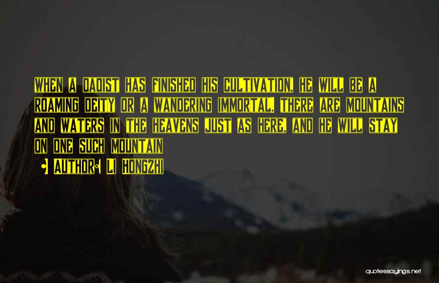 Li Hongzhi Quotes: When A Daoist Has Finished His Cultivation, He Will Be A Roaming Deity Or A Wandering Immortal. There Are Mountains