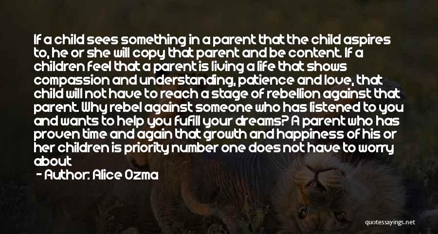 Alice Ozma Quotes: If A Child Sees Something In A Parent That The Child Aspires To, He Or She Will Copy That Parent