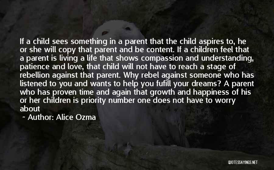 Alice Ozma Quotes: If A Child Sees Something In A Parent That The Child Aspires To, He Or She Will Copy That Parent