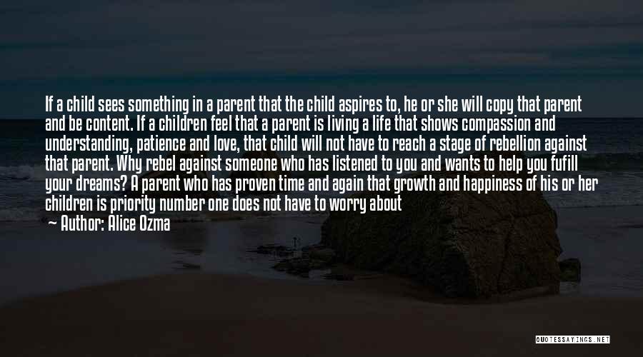 Alice Ozma Quotes: If A Child Sees Something In A Parent That The Child Aspires To, He Or She Will Copy That Parent