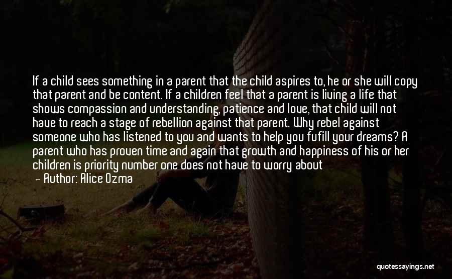 Alice Ozma Quotes: If A Child Sees Something In A Parent That The Child Aspires To, He Or She Will Copy That Parent