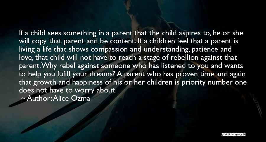 Alice Ozma Quotes: If A Child Sees Something In A Parent That The Child Aspires To, He Or She Will Copy That Parent
