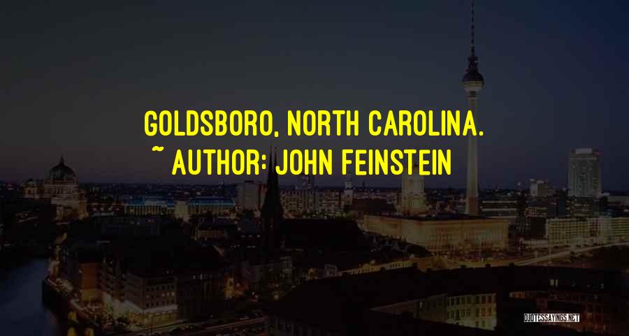 John Feinstein Quotes: Goldsboro, North Carolina.