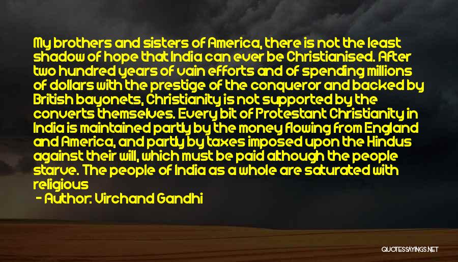 Virchand Gandhi Quotes: My Brothers And Sisters Of America, There Is Not The Least Shadow Of Hope That India Can Ever Be Christianised.